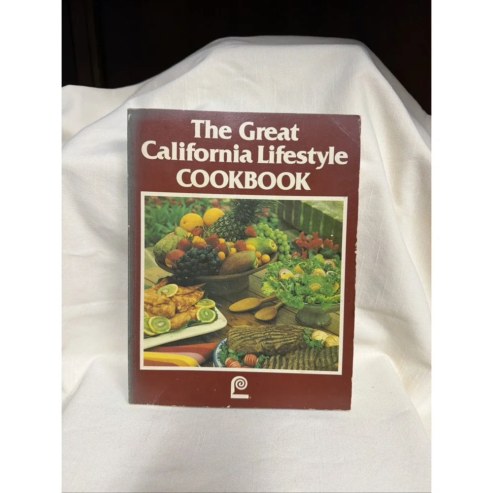 The Great California Lifestyle Cookbook 1981